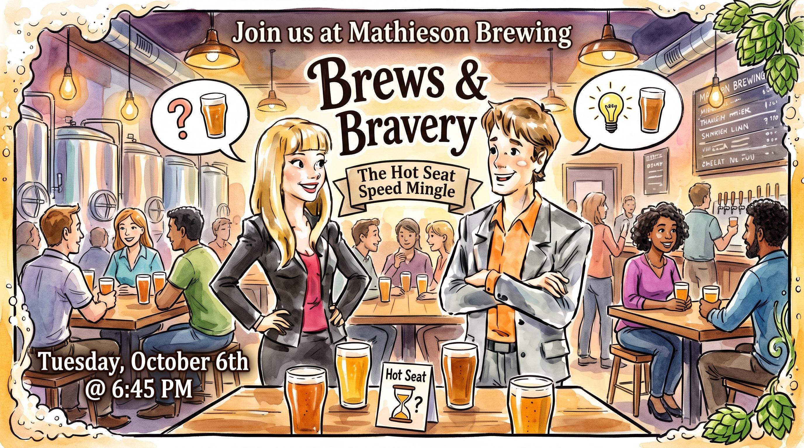 Brews & Bravery: The Hot Seat Speed Mingle